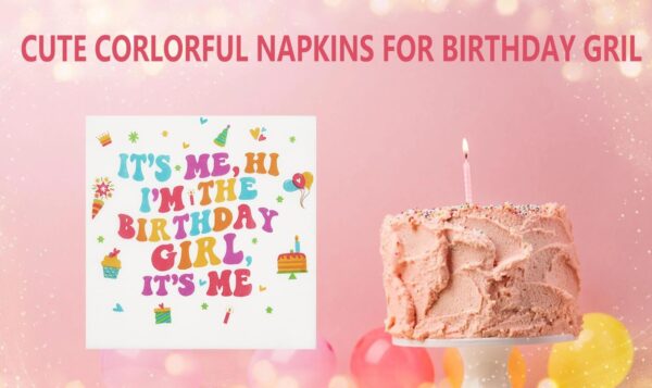 Servilletas Swifties "It's Me Hi Im the Birthday Girl" (pack 10) - Imagen 3