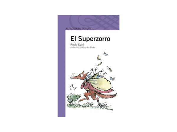 Libro El Superzorro - Roald Dahl (Alfaguara) oferta