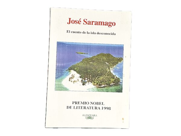 Libro El cuento de la isla desconocida - Jose Saramago - Alfaguara (premio nobel) (leido)