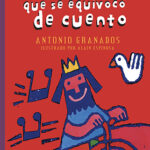 Libro El rey que se equivoco de cuento - Antonio Granados - Fondo de Cultura Economica - Leido (forrado) oferta