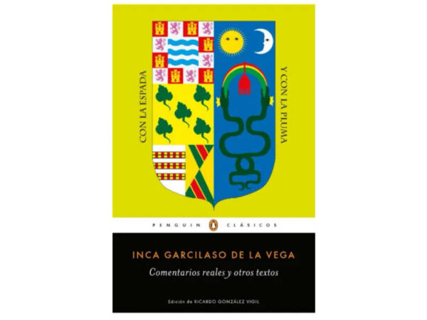 Libro Comentarios reales y otros textos - Inca Garcilaso de la Vega - Penguin - leido (forrado)