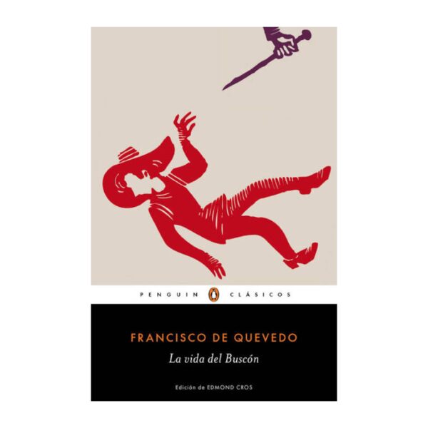 Libro La vida del Buscon - Francisco de Quevedo - Penguin - leido (forrado)