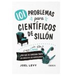 Libro 101 problemas para cientificos de sillon - Joel Levi - Oberon