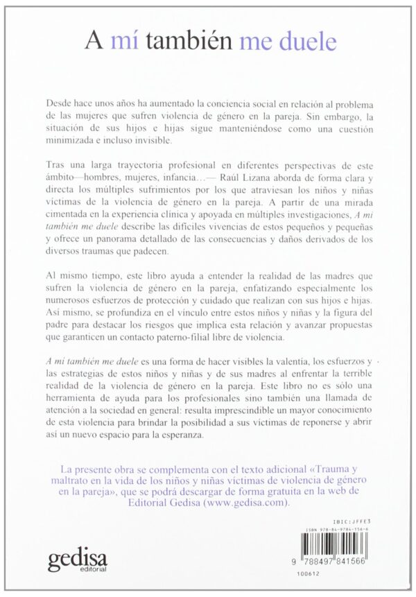 Libro A mi tambien me duele (niños y niñas victimas de la violencia de genero en la pareja) - Gedisa Editorial - leido - Imagen 2