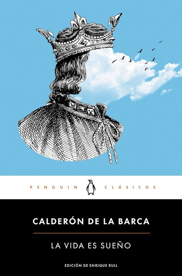 Libro La vida es sueño - Calderon de la Barca - Penguin Clasicos - leido (forrado)