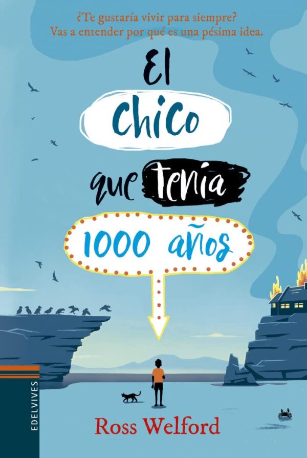 Libro El chico que tenia 1000 años - Ross Welford - Edelvives - oferta