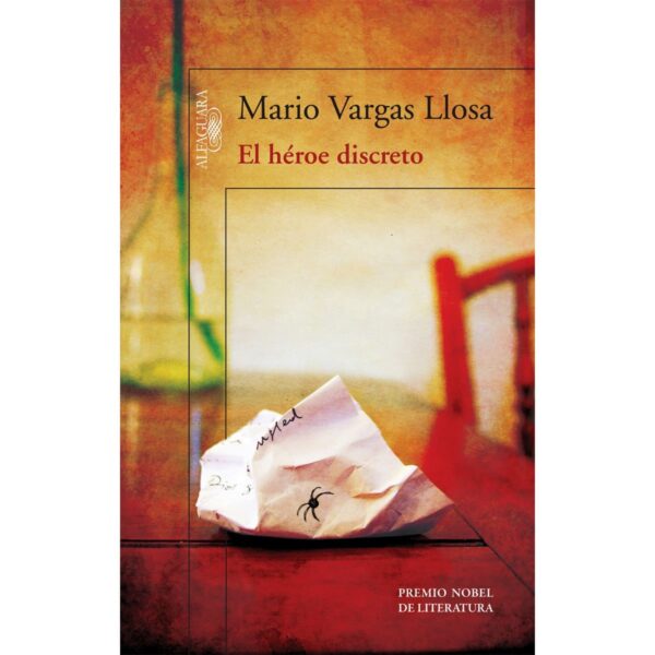 Libro El heroe discreto - Mario Vargas Llosa - Alfaguara - leido