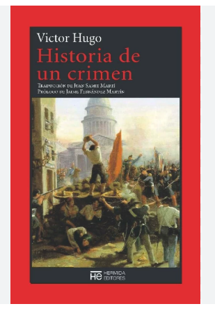 Libro Historia de un crimen - Victor Hugo - Hermida Editores - leido