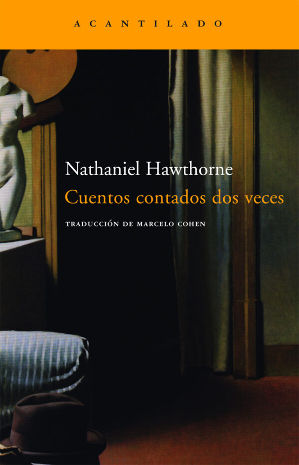 Libro Cuentos contados dos veces - Nathaniel Hawthorne - Acantilado