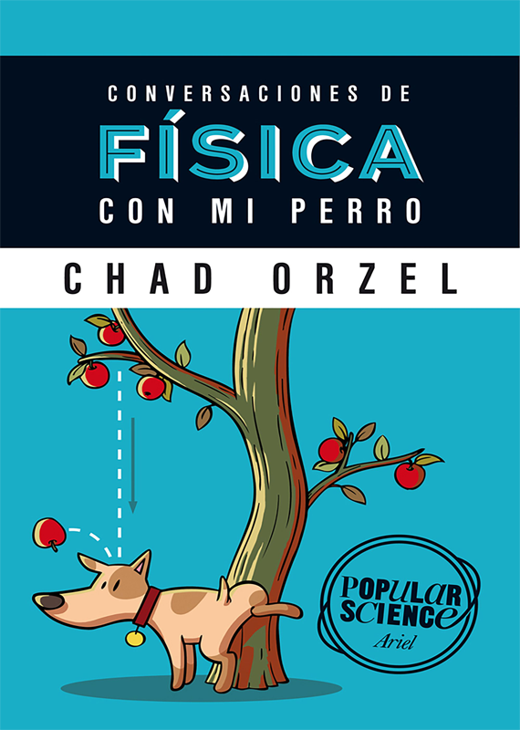 Libro Conversaciones de fisica con mi perro - Chad Orzel - Ariel