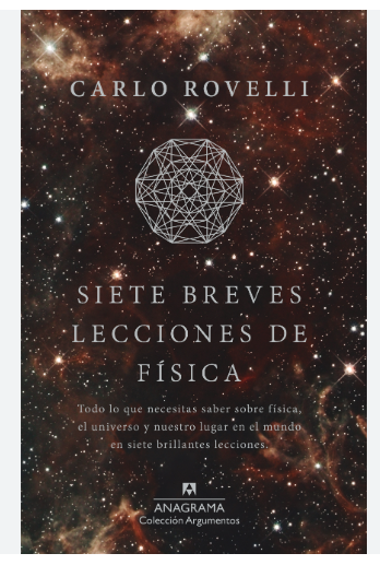 Libro Siete breves lecciones de fisica - Carlo Rovelli - tapa dura - Anagrama - leido