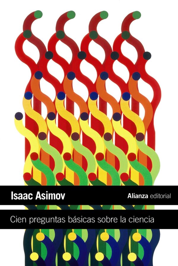 Libro Cien preguntas basicas sobre la ciencia - Isaac Asimov - Alianza Editorial - oferta