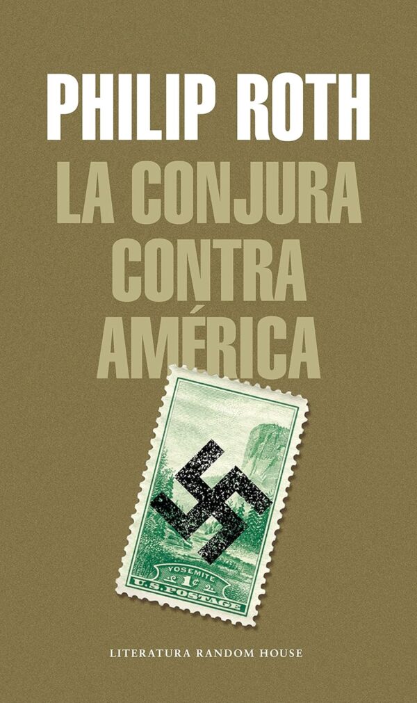 Libro La conjura contra America - Philip Roth - Mondadori - leido