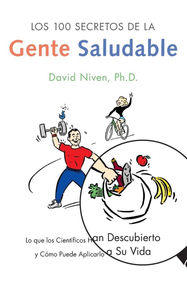 Libro Los 100 secretos de la gente saludable - David Niven - Norma - leido (forrado)