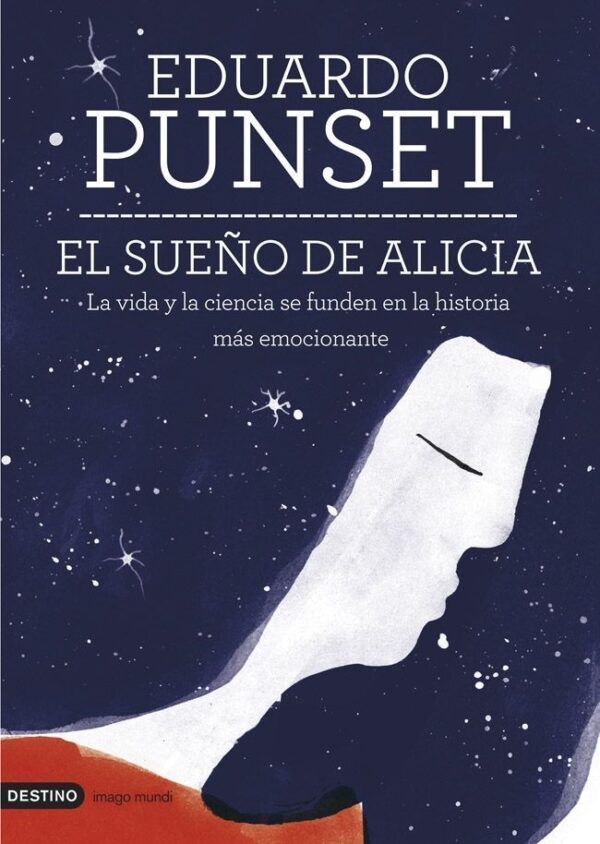 Libro El sueño de Alicia - Eduardo Punset - Destino - tapa dura (leido)