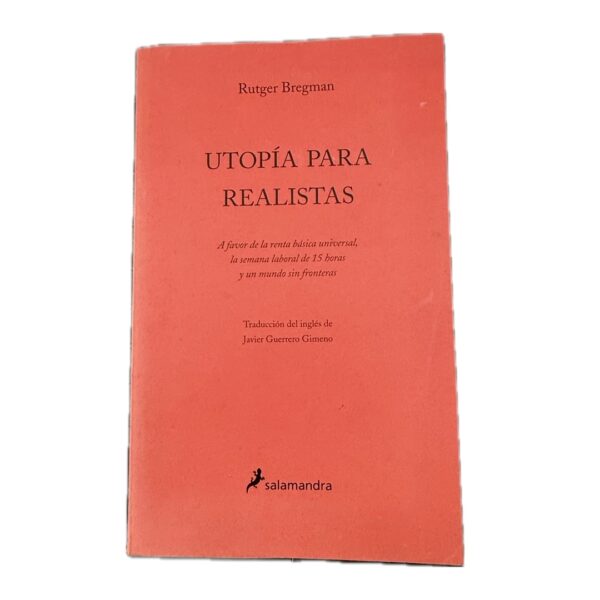 Libro Utopia para realistas - Rutger Bregman - Salamandra - leido
