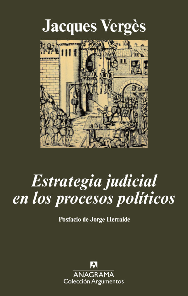 Libro Estrategia judicial en los procesos politicos - Jacques Verges - Anagrama - Leido (antiguo)