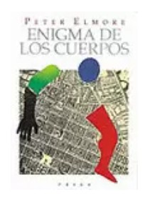 Libro Enigma de los cuerpos - Peter Elmore - Peisa - leido (antiguo)