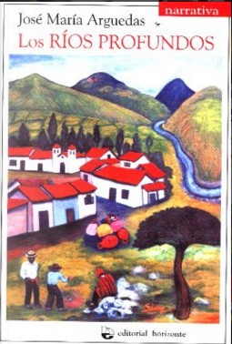 Libro Los rios profundos - Jose Maria Arguedas - Editorial Horizonte - leido