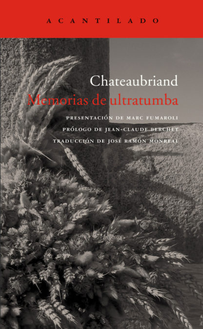 Libro Memorias de ultratumba - Francois-Rene de Chateaubriand - Acantilado - Estuche  - 4 tomos