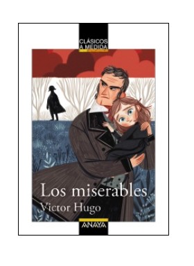 Libro Los miserables - Victor Hugo - Anaya - leido - con ilustraciones