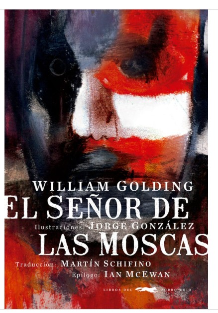 Libro El señor de las moscas - William Golding - Libros del Zorro Rojo - tapa dura - ilustrado - leido