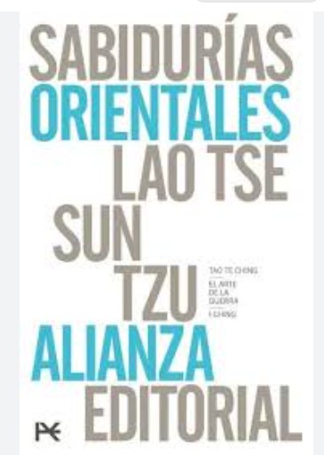 Libro Sabidurias Orientales Lao Tse, Sun Tzu (Tao Te Ching / El arte de la guerra / I Ching) - Alianza Editorial - Leido