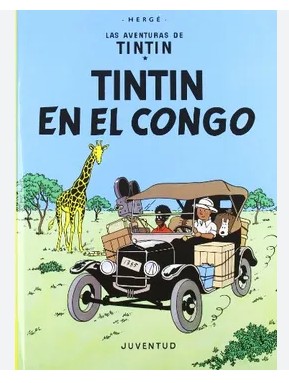 Libro Las aventuras de Tintin en el Congo - Editorial Juventud - Tapa dura - leido