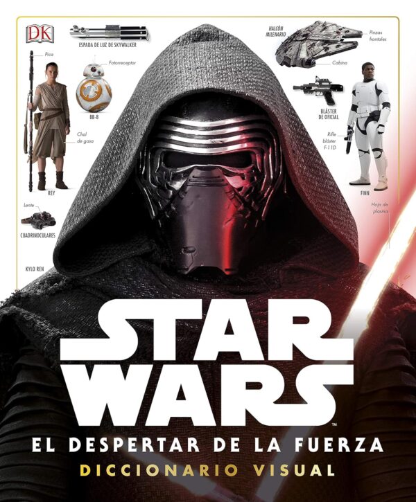 Libro Star Wars. El despertar de la fuerza (Diccionario Visual) - DK - tapa dura - leido