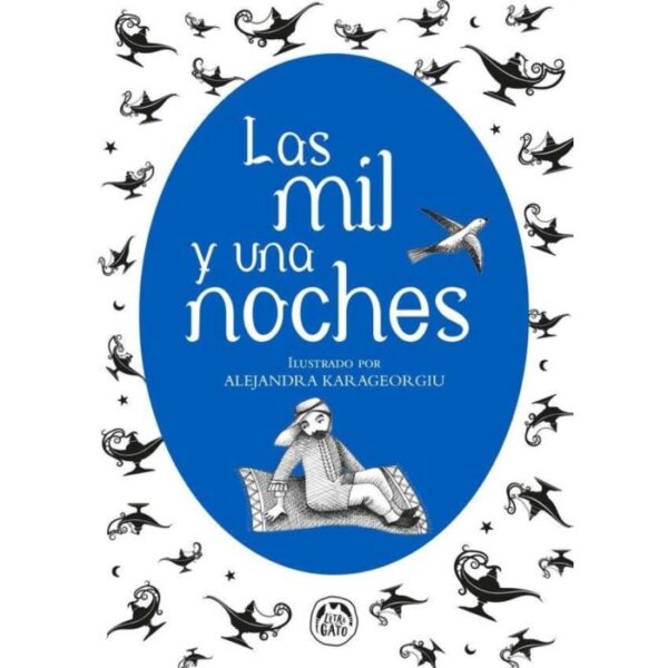Libro Las mil y una noches - Ilustrado por Alejandra Karageorgiu - Letra de Gato - leido